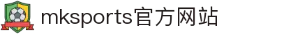 mk体育(中国)官方网站-mksports